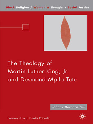 cover image of The Theology of Martin Luther King, Jr. and Desmond Mpilo Tutu